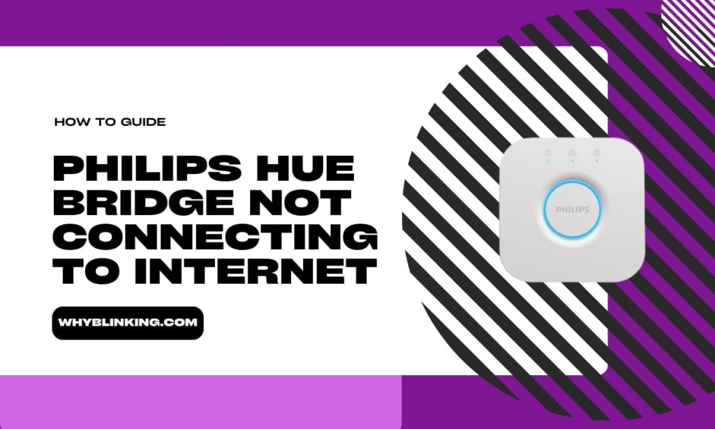 Philips Hue Bridge Not Connecting to Finally Fixed!